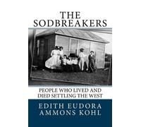 Edith Eudora Ammons Kohl The Sodbreakers (Tascabile)