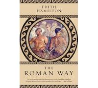 Edith Hamilton The Roman Way (Tascabile)