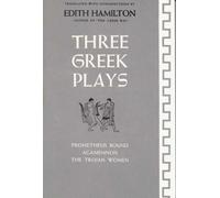 Edith Hamilton Three Greek Plays (Tascabile)