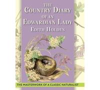 Edith Holden The Country Diary of An Edwardian Lady (Copertina rigida)