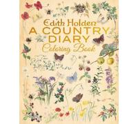 Edith Holden The Edith Holden: A Country Diary Coloring Book (Tascabile)