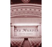 Edith Howie Cry Murder (Tascabile)