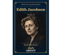 Edith Jacobson: Self, mundo objetal e depressão