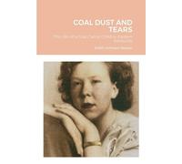 Edith Johnson Napier Coal Dust and Tears (Tascabile)