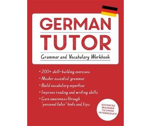 Edith Kreutner German Tutor: Grammar and Vocabulary Workbook (Learn (Tascabile)