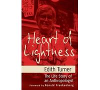 Edith L. B. Turner Heart of Lightness (Copertina rigida)