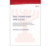Edith M. Humphrey The Ladies and the Cities (Copertina rigida)