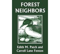 Edith M Patch Carroll Lane Fen Forest Neighbors (Yesterday's Classi (Tascabile)