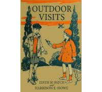 Edith M Patch Harrison E H Outdoor Visits (Nature and Science Reade (Tascabile)