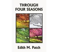 Edith M Patch Harrison E Howe Through Four Seasons (Tascabile)
