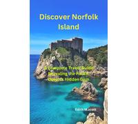 Edith M Scott Discover Norfolk Island (Tascabile) Infinite Pathways