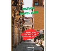 Edith M Scott Kolkata Travel Guide (Tascabile) Infinite Pathways