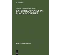 Edith M. Shimkin Extended Family in Black Societies (Copertina rigida)