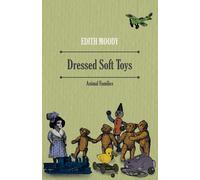 Edith Moody Dressed Soft Toys - Animal Families (Tascabile)