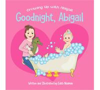 Edith Naaman Good Night, Abigail (Copertina rigida) Growing Up with Abigail