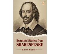 Edith Nesbit Beautiful Stories from Shakespeare (Tascabile)