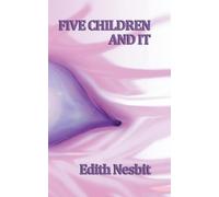 Edith Nesbit Five Children and It - A Classic Children's Fant (Copertina rigida)
