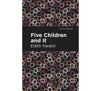 Edith Nesbit Five Children and It (Copertina rigida) Mint Editions