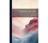 Edith Nesbit Leaves of Life (Tascabile)