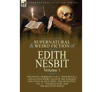 Edith Nesbit The Collected Supernatural and Weird Fiction of (Copertina rigida)