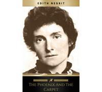 Edith Nesbit The Phoenix and the Carpet (Tascabile)