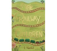 Edith Nesbit The Railway Children (Copertina rigida)