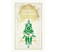 Edith Nesbit The Railway Children (Copertina rigida) Puffin Clothbound Classics