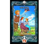 Edith Nesbit The Railway Children - Foxton Readers Level 4 - 1300 He (Tascabile)