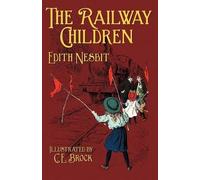 Edith Nesbit The Railway Children (Tascabile)