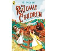 Edith Nesbit The Railway Children (Tascabile)