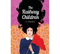 Edith Nesbit The Railway Children (Tascabile) Sisterhood