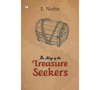 Edith Nesbit The Story of the Treasure Seekers (Tascabile)