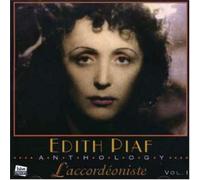 EDITH PIAF - Edith Piaf, L'accordéoniste