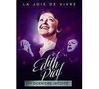 Edith Piaf : la joie de vivre