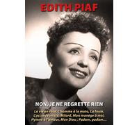 Edith Piaf : Non, Je ne Regrette Rien
