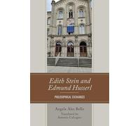 Edith Stein and Edmund Husserl: Philosophical Exchanges (Edith Stein Studies)