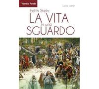 Edith Stein: la vita in uno sguardo