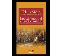 Edith Stein Los caminos del silencio interior (Tascabile)