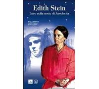 Edith Stein. Luce nella notte di Auschwitz