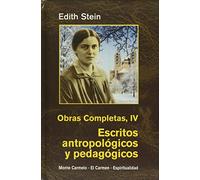 Edith Stein. Obras completas: Escritos antropológicos y pedagógicos : (magisterio de vida cristiana, 1926-1933)