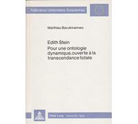 EDITH STEIN - POUR UNE ONTOLOGIE DYNAMIQUE OUVERTE À LA TRANSCENDANCE TOTALE