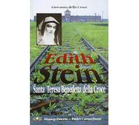 Edith Stein. Santa Teresa Benedetta della Croce
