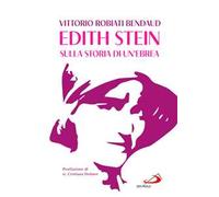 Edith Stein. Sulla storia di un'ebrea