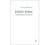 Edith Stein. Un prologo filosofico - MacIntyre Alasdair