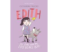 Edith: The Girl Who Was 100 Years Old