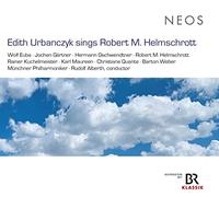 Robert M. Helmschrott Edith Urbanczyk Sings Robert M. Helmschrott (CD) Album