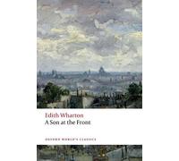 Edith Wharton A Son at the Front (Tascabile) Oxford World's Classics
