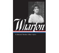 Edith Wharton Edith Wharton: Collected Stories Vol 1. 1891-19 (Copertina rigida)