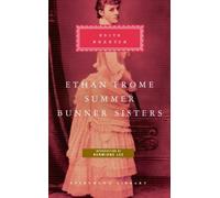 Edith Wharton Ethan Frome, Summer, Bunner Sisters (Copertina rigida)