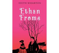 Edith Wharton Ethan Frome (Tascabile)